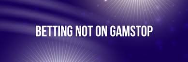 Exploring the Best Bookies Not on GamStop Exploring the Best Bookies Not on GamStop