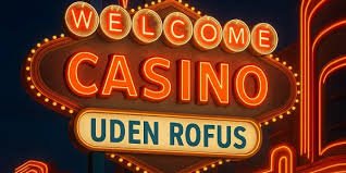 Online Casino Uden Rufus Spil Trygt og Sikkert Online Casino Uden Rufus Spil Trygt og Sikkert